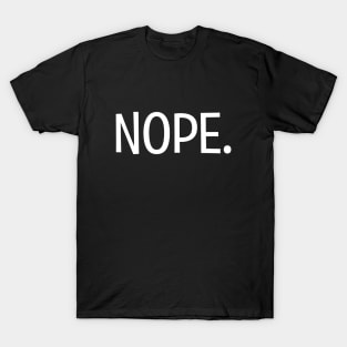 Nope. T-Shirt